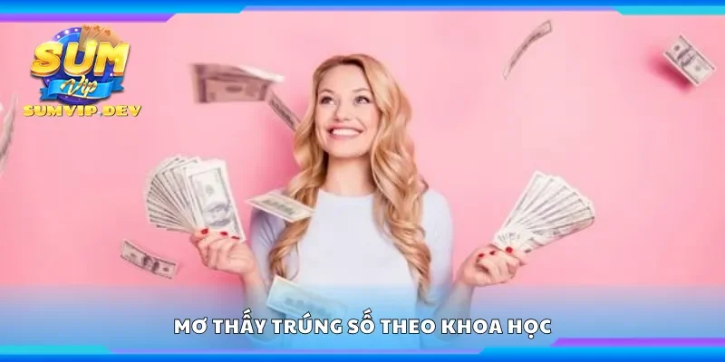 Mơ thấy trúng số theo khoa học